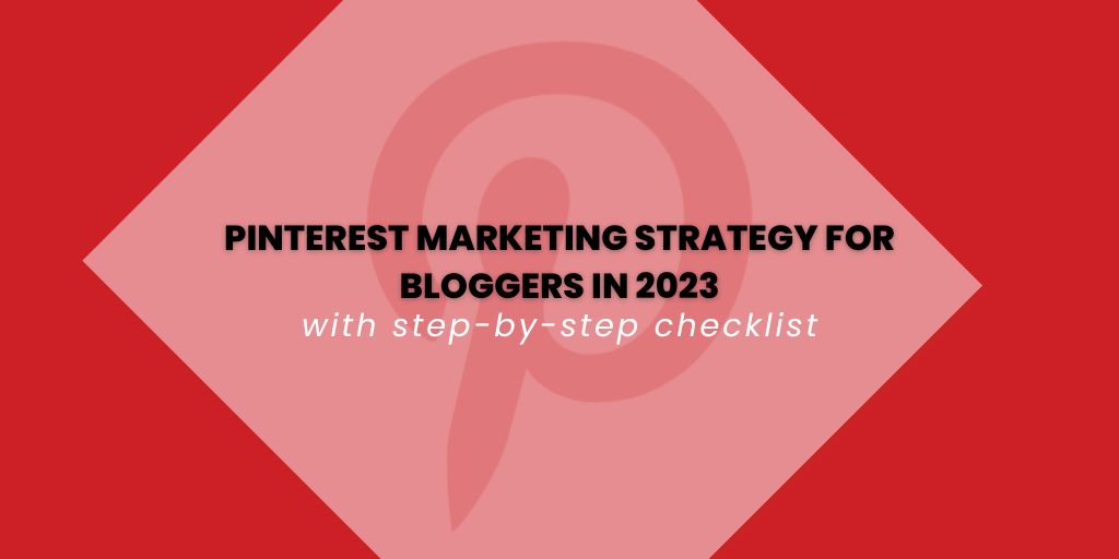 Pinterest marketing strategy for bloggers 2023 - Featured image Pinterest marketing strategy for bloggers 2023
